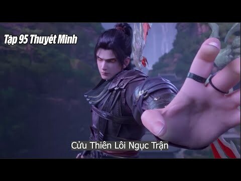 Đấu Phá Thương Khung Phần 5 Tập 95 Vietsub Thuyết Minh | 斗破苍穹年番 第95集 | Cửu thiên Lôi Ngục Trận