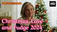 Christmas, Love and Fudge 2024 SUB INDO