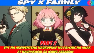 PART 2 | SPY NA AKSIDENTENG NAGKUPKOP NG PSYCHIC NA ANAK AT NAGPAKASAL SA ISANG ASSASSIN