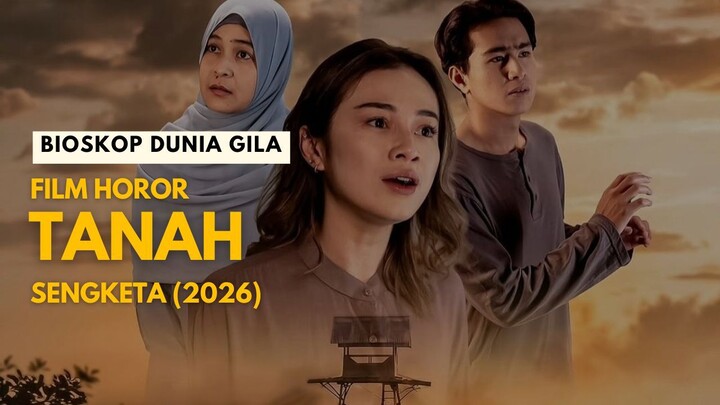TANAH SENGKETA (2026) - HOROR INDONESIA TERBARU