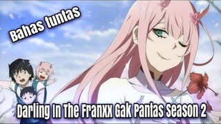 Darling In The FranXX Gak Pantes Buat Season 2