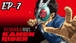 °●° Tojima Wants to Be a Kamen Rider S-1 Ep-7 Hindi Dubbed.---------------‐》