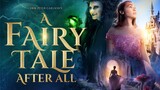 A Fairy Tale After All [2022] (adventure/musical) ENGLISH - FULL MOVIE