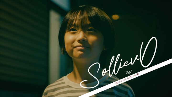 [Vietsub] Solliev0 tập 1
