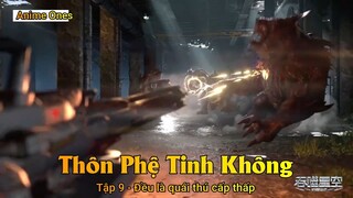 Thôn Phệ tinh Không Tập 9 - Đều là quái thú cấp thấp