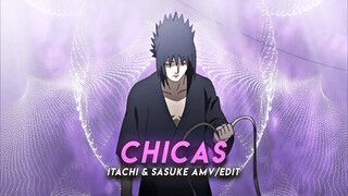 Chicas I Itachi & Sasuke [AMV/Edit]
