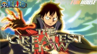 ONE PIECE x The Greatest Show | AMV