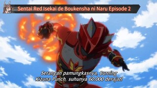 Sentai Red Isekai de Boukensha ni Naru Episode 2 Sub Indo