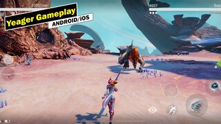 Yeager Monster Hunter Gameplay, Next-Gen Graphics (Android/iOS)