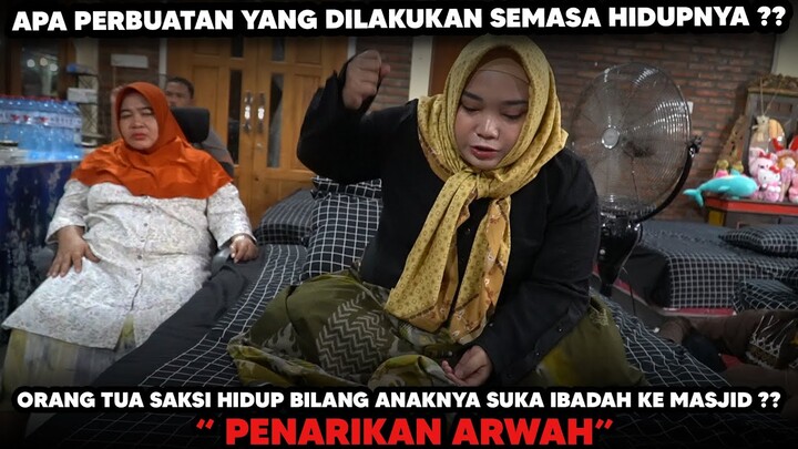 ORANG TUA MEMANGIL ANAKNYA YANG SEDANG MENDAPATKAN SIKSA KUBUR MENINGGAL BELUM 100 HARI