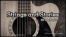 Strings and Stories: Classic Folk Rock Gems Rediscovered Playlist