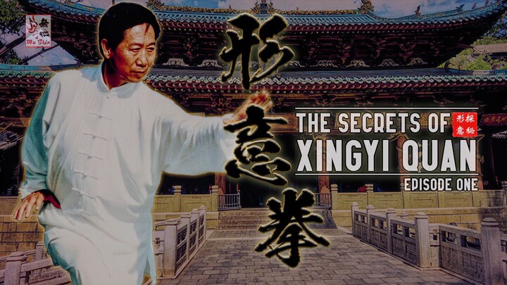 The Secrets of Xingyi Quan | Ep.1
