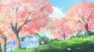 [Vietsub+Pinyin] Cổ Tích Tình Yêu - Nhậm Nhiên | 爱的童话 - 任然 |Nhạc Hoa tâm trạng ♪Diệp Tử♪