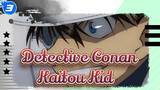 Detective Conan|【The Fist of Blue Sapphire】Scenes of Kaitou Kid_3