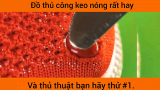 Đồ thủ công keo nóng rất hay thủ thuật bạn hãy thử #1