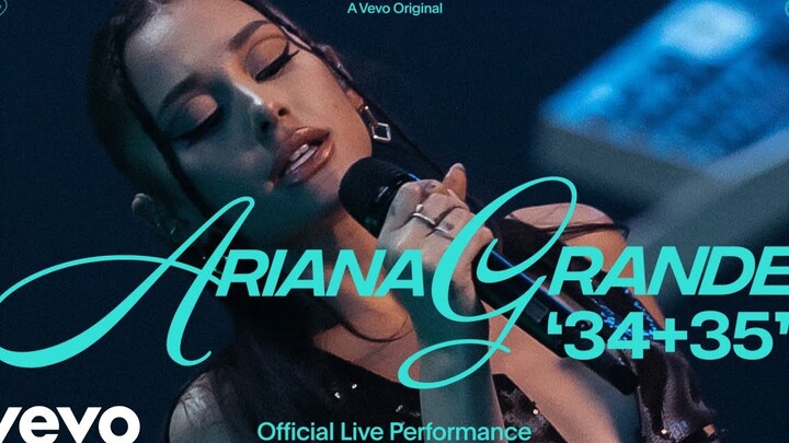 Ariana Grande ร้องเพลง 34+35 แบบสตรีมสด