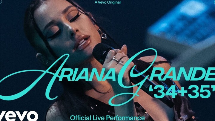 【官方现场】A妹34+35活泼灵动！现场首播Ariana Grande