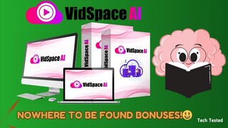 VidSpace AI Review: Your Shortcut to Fast, Secure, and Profitable Videos