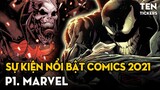 TOP Sự Kiện Ấn Tượng Nhất COMICS 2021 P1 - MARVEL | Imortal Hulk - King In Black - Spider-Man ...