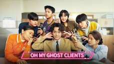 Eps 02 || ᴏʜ 𝗠ʏ ɢʜᴏsᴛ 𝑐ℓ𝚒𝖊𝐧𝘵𝐬 || Sub Indo