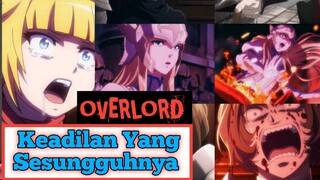 Apa itu Keadilan⁉️ (OVERLORD)☠️