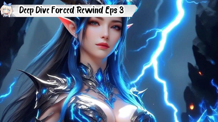 Deep Dive Forced Rewind Episode 3
