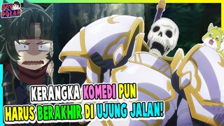 KERANGKA KOMEDI PUN HARUS BERAKHIR! | Gaikotsu Kishi-sama, Tadaima Isekai e Odekakechuu Eps 12