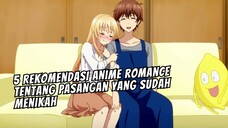 5 Rekomendasi Anime Romance tentang Pasangan yang Sudah Menikah