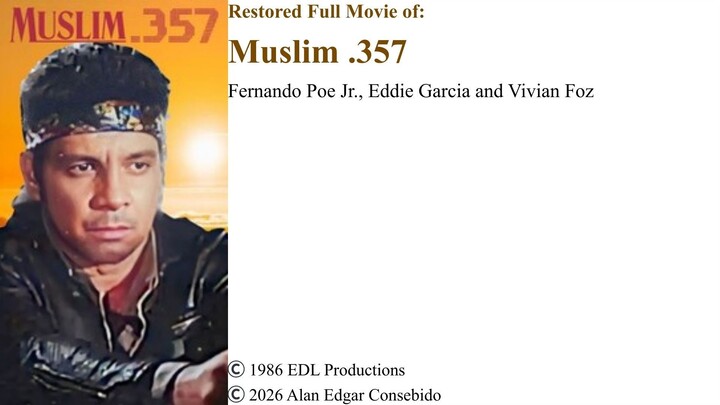 Restored Full Movie | Muslim .357 – Fernando Poe Jr., Eddie Garcia, Vivian Foz