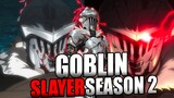 Everything You Need To Know About Goblin Slayer Season 2