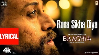 Baaghi 4_ Rona Sikha Diya (Lyrics) _ Tiger Shroff,Harnaaz,Sanjay D,Sonam B _ Par