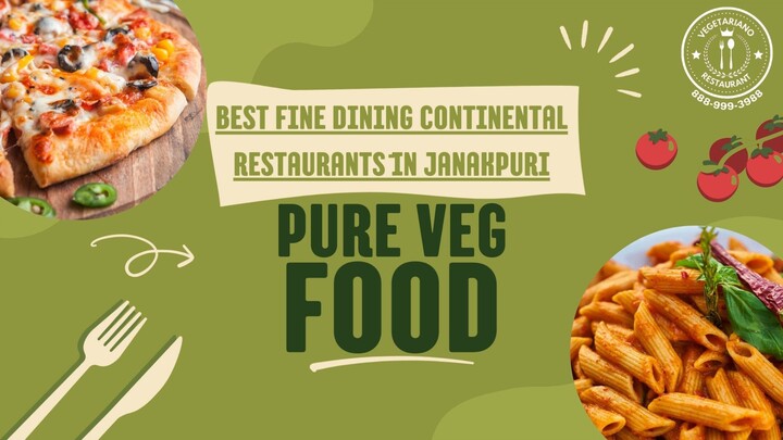 Best Fine Dining Continental Restaurants in Janakpuri