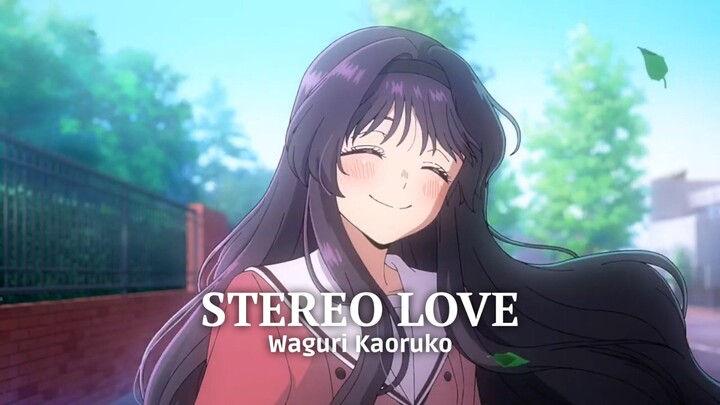 Stereo Love | Waguri Kaoruko「Edit/AMV」Alight Motion Edit