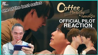 Coffee Melody เพลงที่รัก (OFFICIAL PILOT TRAILER) REACTION