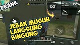 PRANK JEBAK MUSUH||FREE FIRE PRANK