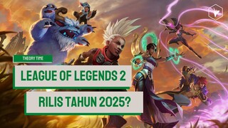 Apakah Benar Riot Akan Merilis League of Legends 2?