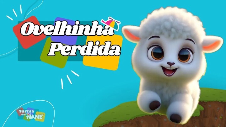 A ovelhinha Perdida  - Música Infantil