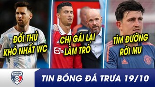 TIN BÓNG ĐÁ TRƯA 19/10: Đối thủ Messi SỢ NHẤT WC là đây? Chị gái Ronaldo BUỒN NÔN với Ten Hag