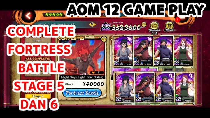 AOM 12 GAME PLAY || COMPLETE FORTRESS BATTLE STAGE 5 DAN 6 •• NARUTO X BORUTO NINJA VOLTAGE