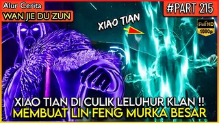 LIN FENG MURKA BINATANG PELIHARAAN-NYA DI CULIK LELUHUR !! - Alur Cerita Donghua #WJDZ (PART 215)