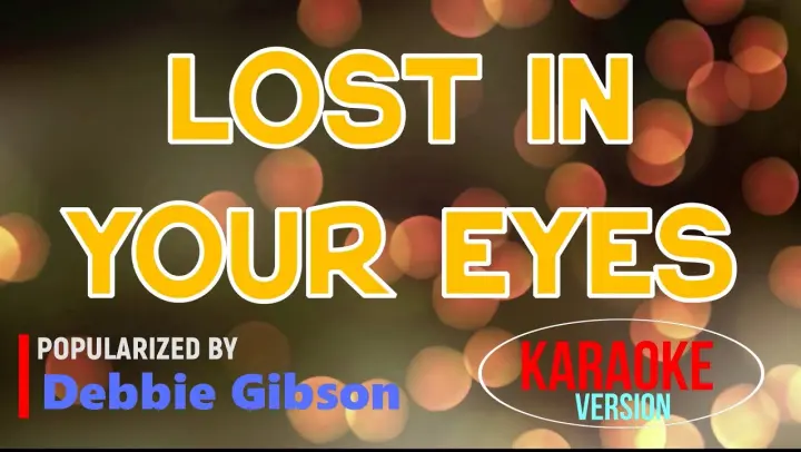 Lost In Your Eyes - Debbie Gibson | Karaoke Version |🎼📀▶️