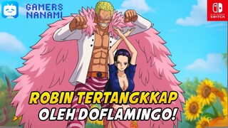 Robin Terseret Jaring Doflamingo!