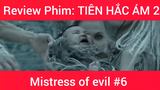 Review phim: Tiên Hắc Ám Mistress Of Evil phần 6