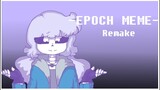 Epoch | Tweened Animation meme | Remake