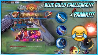 BLUE BUILD CHALLENGE + PRANK! NAWALA KAPATID KO, BYE MUNA HAHAHAHA! | Mobile Legends