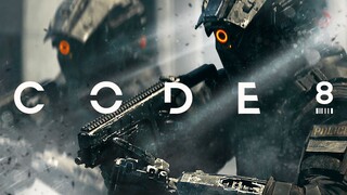Code 8 2019 (Action/Crime/Drama)