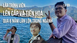 Những điều hay ho tôi học được qua 6 năm lăn lộn trong ngành lập trình