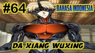 Da Xiang Wuxing chapter 64 [Indonesia]