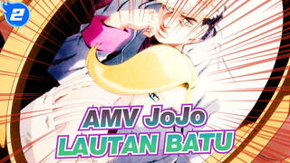 [JoJo no Kimyou na Bouken / LAUTAN BATU / Sedih] Dia Selalu Mencintaimu_2