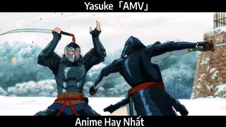 Yasuke「AMV」Hay Nhất